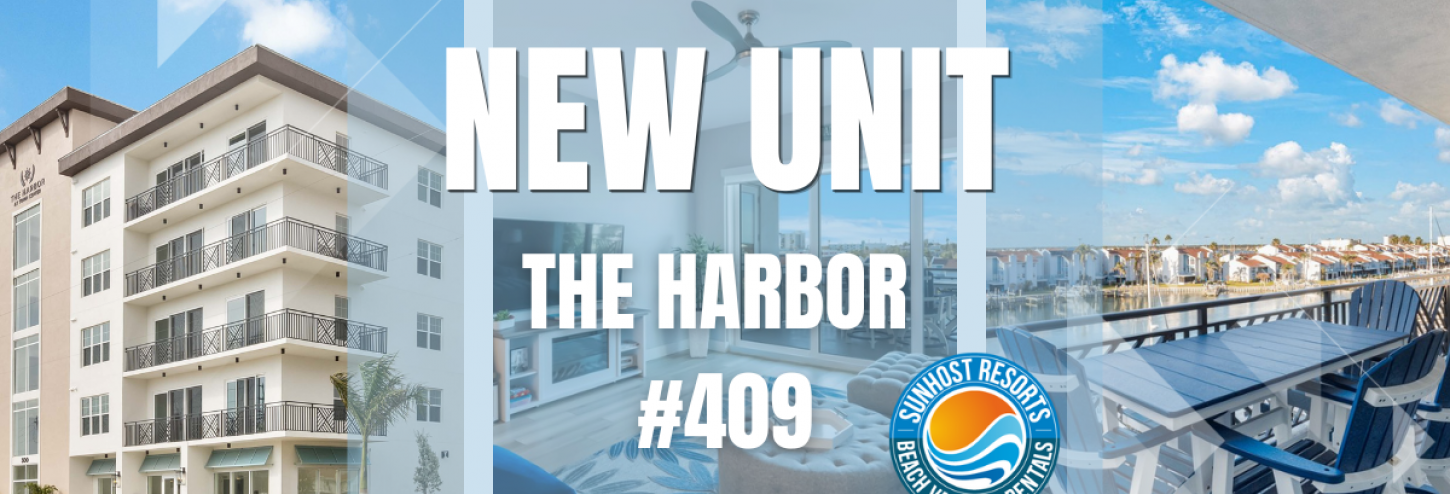 banner image reading: "new unit the harbor #409"